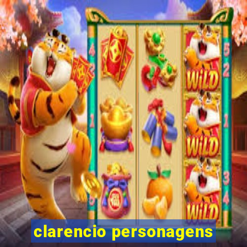 clarencio personagens